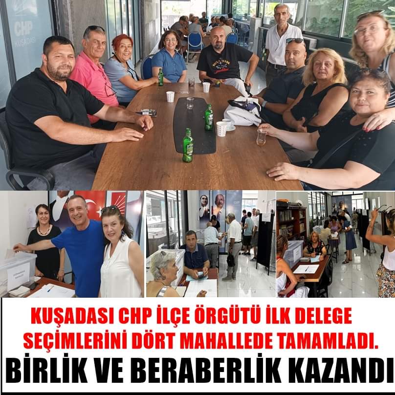 KUŞADASI CHP İLÇE ÖRGÜTÜ  DELEGE SEÇİMLERİNİ DÖRT MAHALLEDE TAMAMLADI