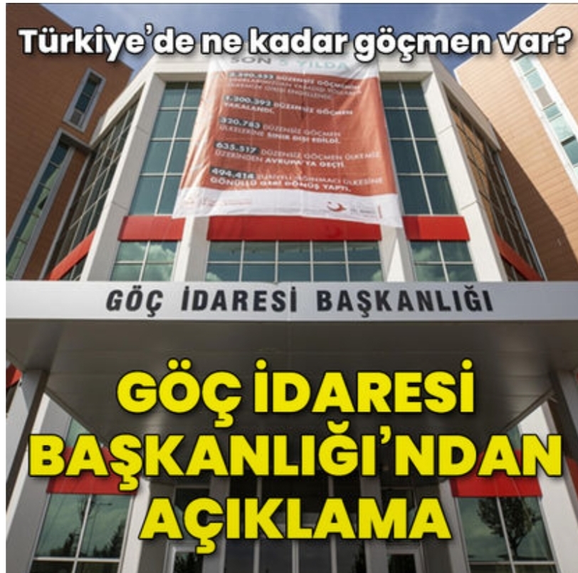 Göç İdaresi Başkanlığı’ndan, Türkiye’deki göçmen sayısına ilişkin açıklama