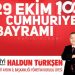 İYİ PARTİ AYDIN İL YÖNETİM KURULU ÜYESİ HALDUN TÜRKŞEN CUMHURİYET BAYRAMI KUTLAMA MESAJI YAYIMLADI