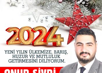 CHP Kuşadası Belediyesi Meclis Üyeliği Aday Adayı Onur SİVRİ Yeni Yıl Mesajı Yayımladı