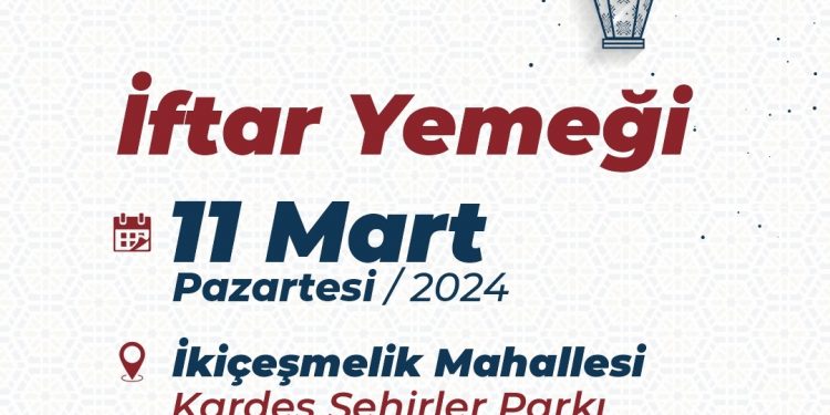 KUŞADASI BELEDİYESİ’NDEN RAMAZAN AYI BOYUNCA 15 BİN KİŞİLİK İFTAR YEMEĞİ