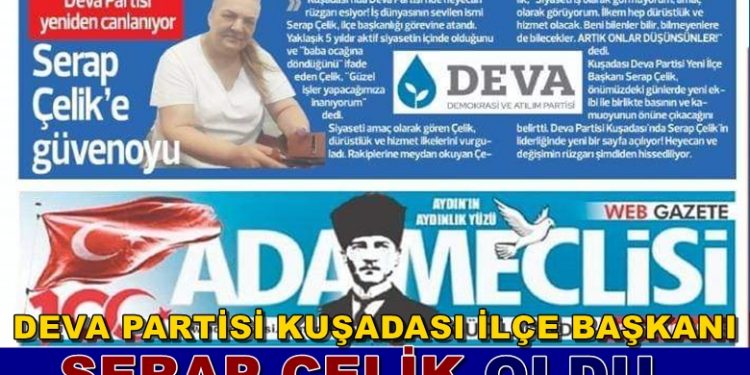 KUŞADASI DEVA PARTİSİ İLÇE BAŞKANI SERAP ÇELİK OLDU