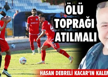 Ölü Toprağı Atılmalı