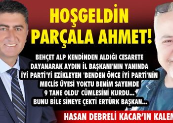 HOŞGELDİN PARÇALA AHMET!