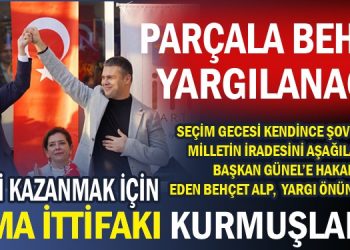 Seçimin 1. Yılında Behçet Alp Yargılanacak