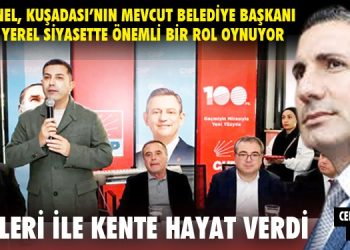 Cebbar KAYA YAZDI; KUŞADASI’NDA HİZMET ÇAĞI DEVAM EDİYOR