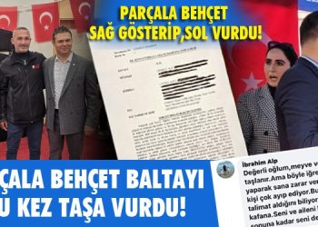 PARÇALA BEHÇET BALTAYI BU KEZ TAŞA VURDU!
