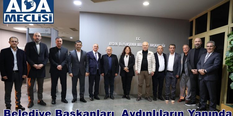 Belediye Başkanları  Aydınlıların Yanında