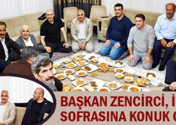 Başkan Zencirci, iftar sofrasına konuk oldu