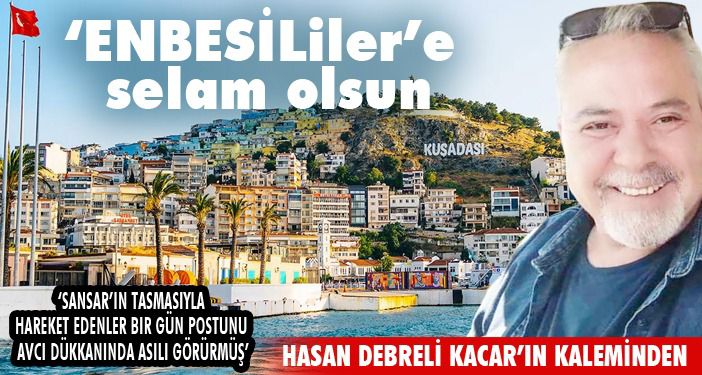 ENBESİLiler’e selam olsun