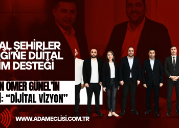 BAŞKAN ÖMER GÜNEL’İN HEDEFİ: “DİJİTAL VİZYON”