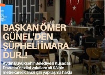 BAŞKAN ÖMER GÜNEL  ŞÜPHELİ İMARA DUR…! DEDİ..