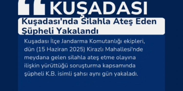 Kuşadası’nda Silahla Ateş Eden Şüpheli Yakalandı