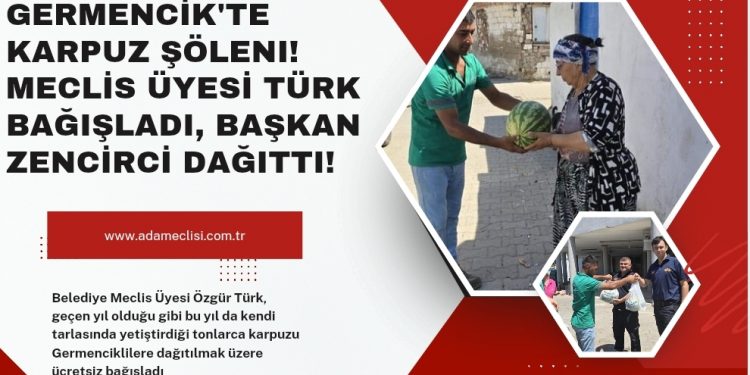 Germencik’te Karpuz Şöleni! Meclis Üyesi Bağışladı, Başkan Dağıttı!