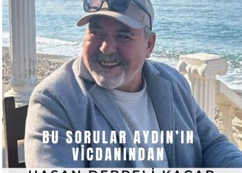 BU SORULAR AYDIN’IN VİCDANINDAN