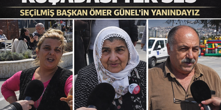 KUŞADASI SEÇİLMİŞ BAŞKANININ YANINDA