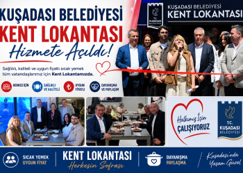 KUŞADASI BELEDİYESİ KENT LOKANTASI KAPILARINI TÜM VATANDAŞLARA AÇTI