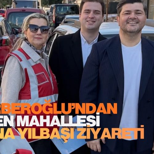Efe Berberoğlu’ndan Türkmen Mahallesi Esnafına Yılbaşı Ziyareti
