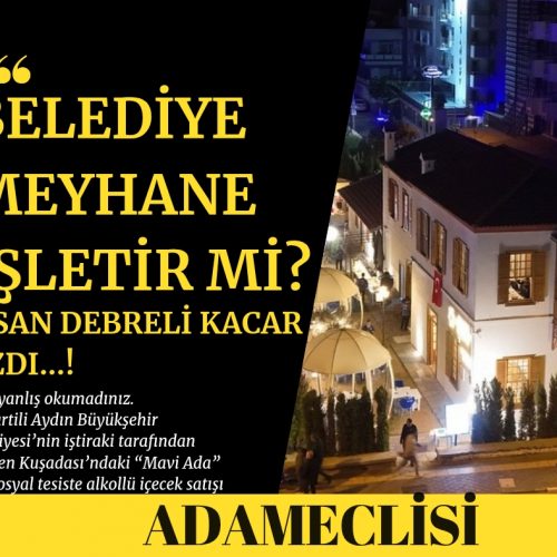BELEDİYE MEYHANE İŞLETİR Mİ?